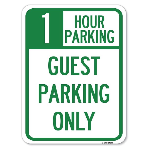 1 Hour Parking Guest Parking Heavy-Gauge Aluminum Rust Proof Parking Sign, 18" x 24", A-1824-24648